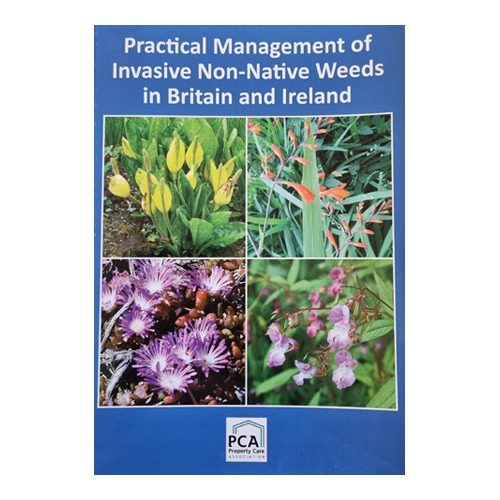 Practical management of invasive non-native weeds in britain and ireland - PCA